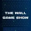 The Wall Game Show