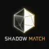 Shadow Match