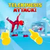 Telekinesis Attack